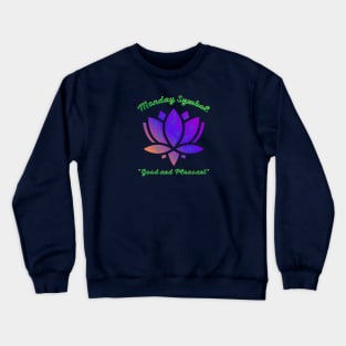 Monday symbol and a positive meaning Crewneck Sweatshirt